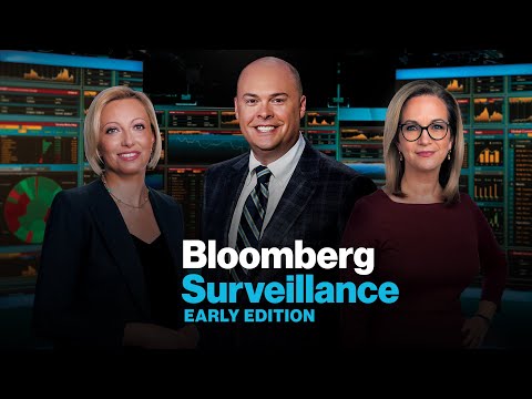 ‘Bloomberg Surveillance: Early Version’ Complete (04/11/23)