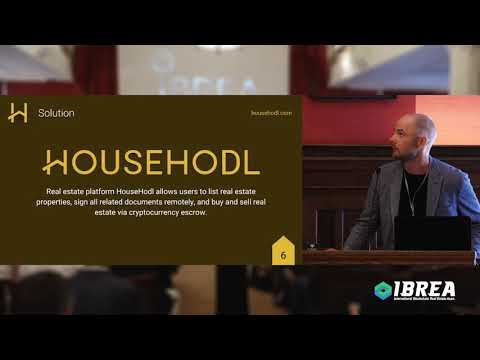 Startup Demo: HouseHodl Bitcoin Escrow for Buying Actual Property – IBREA Europe Summit 2018
