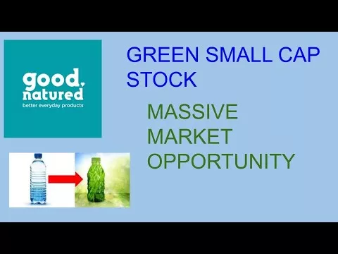 NEW SMALL-CAP BIOPLASTIC STOCK [GREAT RENEWABLE OPPORTUNITY] GDNP.V – GOOD NATURED PRODUCTS – SLGBF