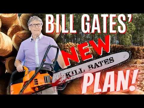 Invoice Gates’ NEW PLAN! • Reduce DOWN All The Bushes And Bury Them Underground!