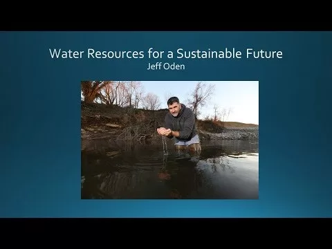 Faculty Students – Jeffery Oden – Water Assets for A Sustainable Long run