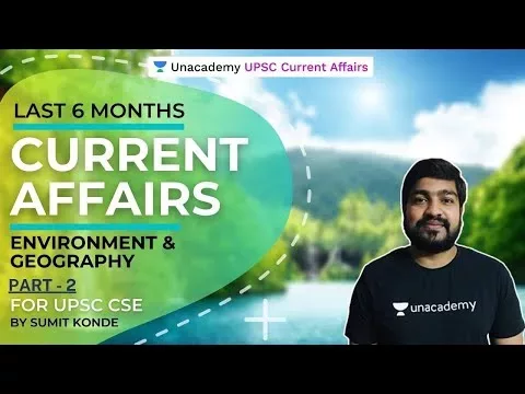 Final 6 months Present Affairs – June 2020 | Atmosphere & Geography | UPSC CSE | Sumit Konde | L3