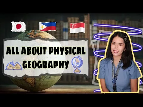 Physical Geography Explained (Titser Ayah)