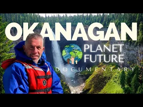 OKANAGAN LAKE Documentary – Climate change and Global Warming – The Planet Future Foundation