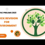 Quick Revision for Environment – UPSC Prelims 2021