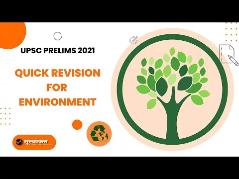Quick Revision for Environment – UPSC Prelims 2021