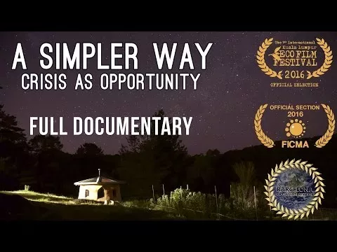 A Simpler Way: Crisis as Opportunity (2016) – Free Full Documentary