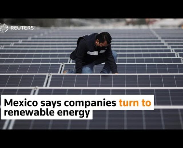 Mexican corporations flip to small-scale renewable power