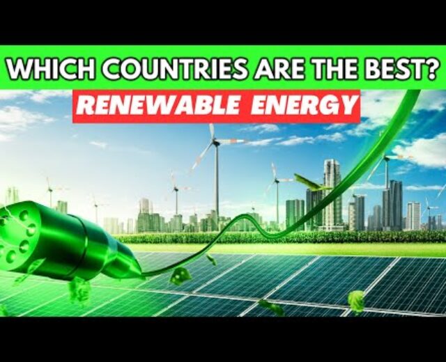 Most sensible 10 international locations main the best way in renewable power 2023