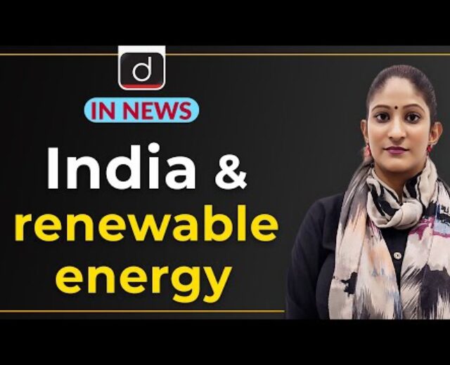 India and renewable power – IN NEWS | Drishti IAS English