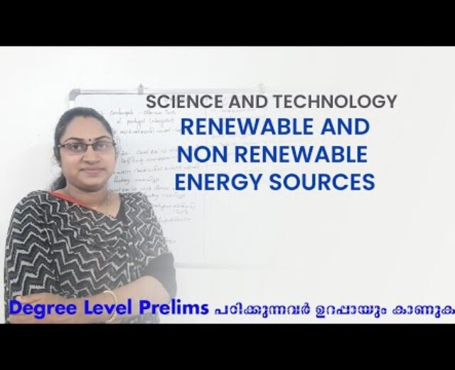 RENEWABLE AND NON RENEWABLE ENERGY RESOURCES | SCIENCE AND TECHNOLOGY | DEGREE LEVEL PRELIMS