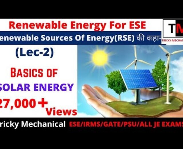L-2|Sun Power|Renewable Power for ESE|Fundamentals of Sun Power|UPSC|ESE|ESE 2021
