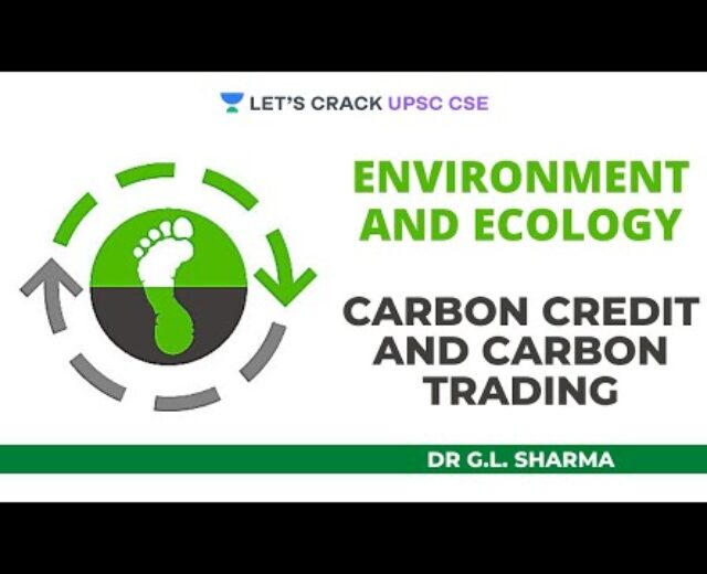 Carbon Credit score & Carbon Buying and selling – Atmosphere and Ecology | Crack UPSC CSE/IAS