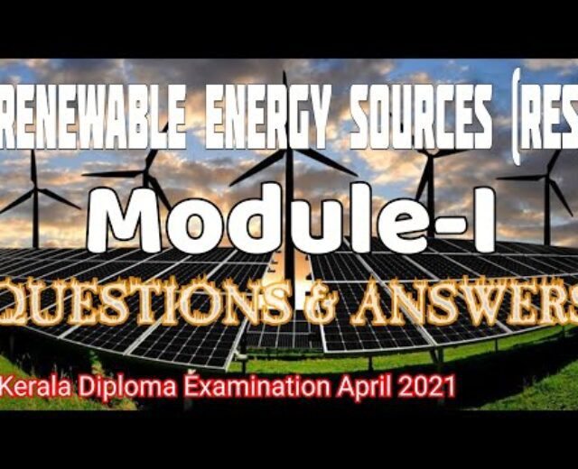 Renewable Power Resources/RES/Module1/ Examination Orientated Magnificence