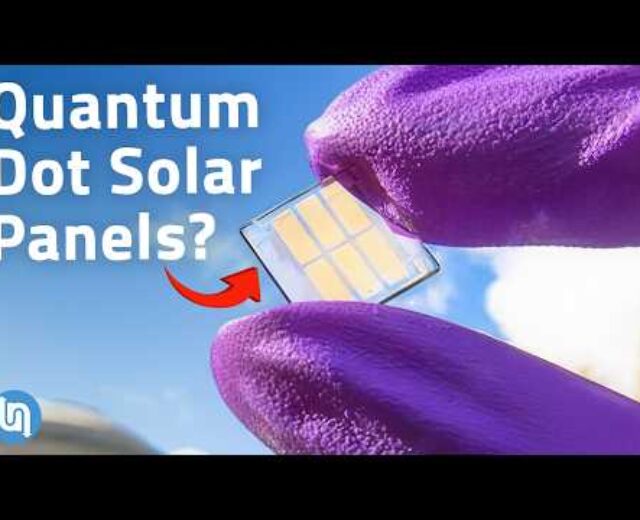 How Quantum Dots Sun Panels May just Alternate The whole lot