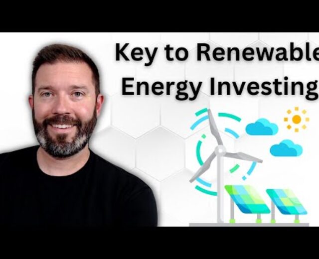 The Key to Renewable Power Making an investment
