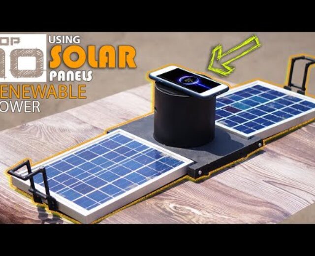Best 10 DIY Renewable Power Tasks the use of Sun Panels