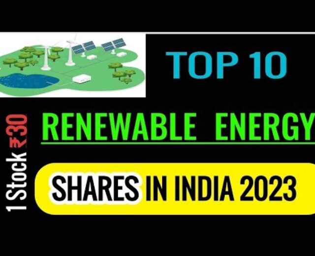 Best 10 Renewable Power Stocks in India 2023 | Highest inexperienced power shares.