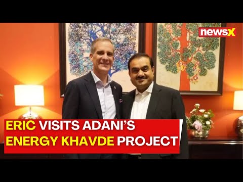 US Ambassador to India Eric Garcetti Visits Adani Workforce’s Khavde Renewable Power Mission | NewsX
